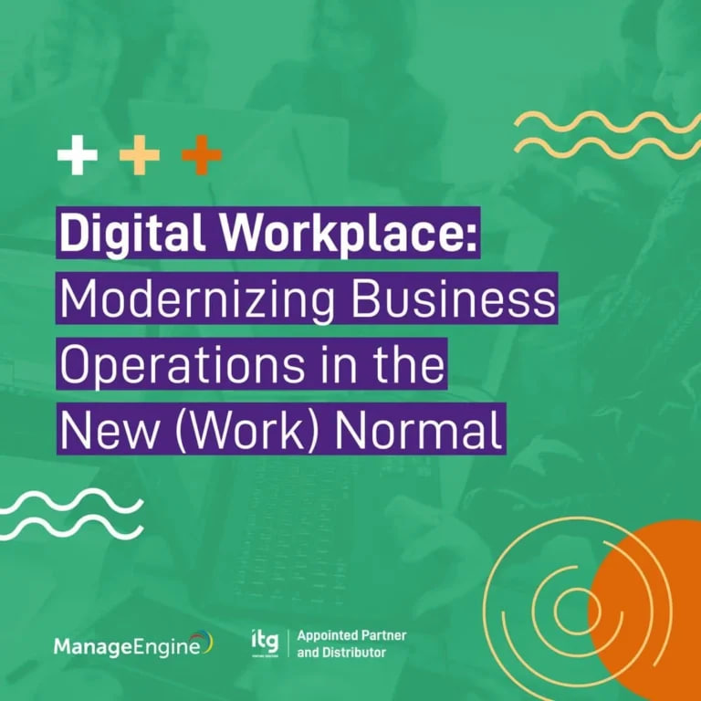Digital Workplace: Modernizing Business Operations in the New Normal