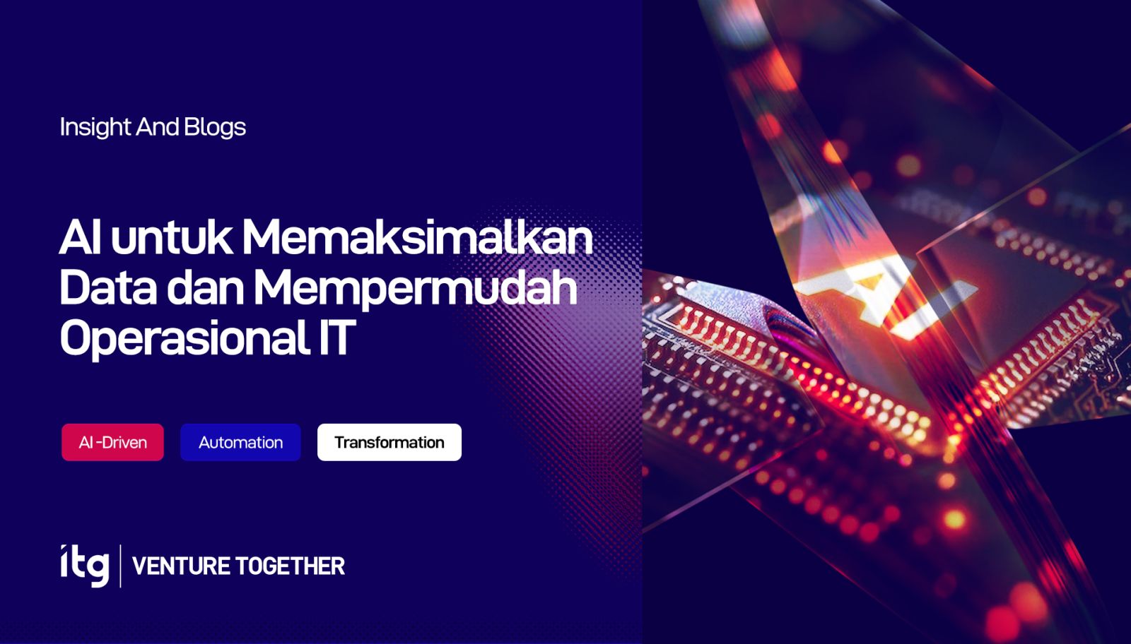 Memaksimalkan Data dan Operasional IT dengan AI