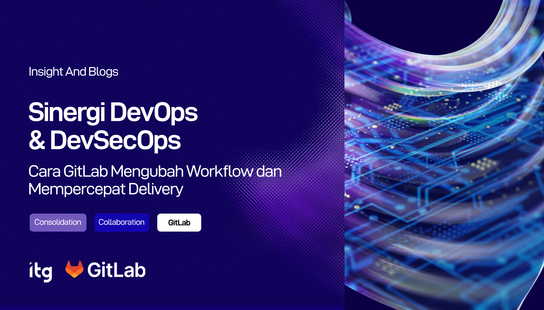 Workflow Lebih Efisien dengan GitLab DevOps & DevSecOps