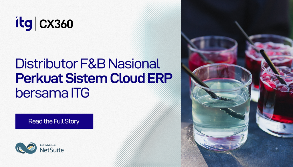 Kisah Sukses Distributor F&B Perkuat Sistem Bisnis dengan Cloud ERP