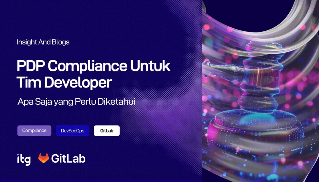 UU PDP Compliance untuk Tim Developer